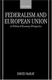 Federalism and European Union: A Political Economy Perspective