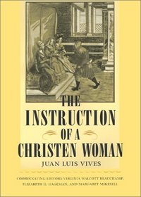 The Instruction of a Christen Woman