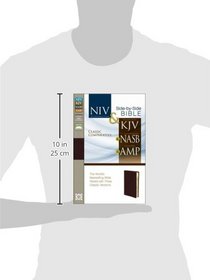 Classic Comparative Parallel Bible: NIV and   KJV and   NASB and   Amplified