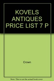 Kovels Antiques Price List 7 P