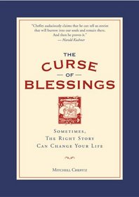 The Curse of Blessings: Sometimes, the Right Story Can Change Your Life