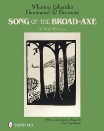 Wharton Esherick's Illuminated & Illustrated Song of the Broad-axe