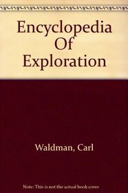 Encyclopedia Of Exploration (Facts on File Library of World History) Volume 2