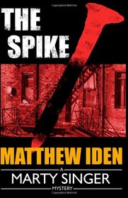 The Spike (Marty Singer Mystery #4)