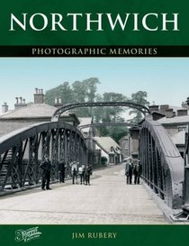 Francis Frith's Northwich (Photographic Memories)