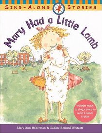 Mary Had a Little Lamb (Sing Along Stories)