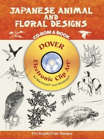Japanese Animal and Floral Designs CD-ROM and Book (Electronic Clip Art)