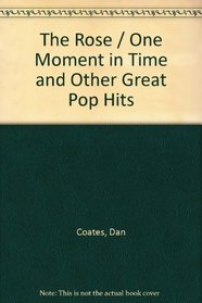 The Rose / One Moment in Time and Other Great Pop Hits