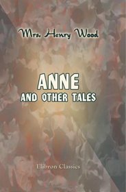 Anne, & Other Tales