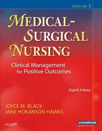 Medical-Surgical Nursing: Clinical Management for Positive Outcomes, 2-Volume Set (Medical Surgical Nursing- 2-Vol (Black/Luckmann))