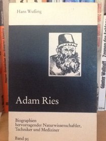 Adam Ries (Biographien hervorragender Naturwissenschaftler, Techniker und Mediziner) (German Edition)