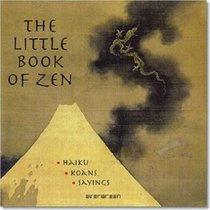 The Little Book of Zen (Evergreen Series)