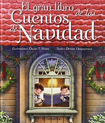 El gran libro de los cuentos de navidad / El gran libro de los cuentos de navidad (Spanish Edition)