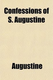 Confessions of S. Augustine