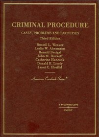 Criminal Procedure: Cases, Problems and Exercises, (American Casebook Series)