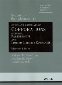Cases and Materials on Corporations Including Partnerships and Limited Liability Companies, 11th, Statutory Supplement