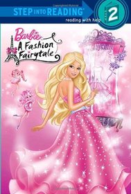 Barbie: Fashion Fairytale (Barbie) (Step into Reading)
