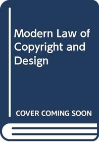 The Modern Law of Copyright and Designs