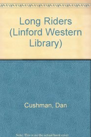 Long Riders (Linford Western Library)