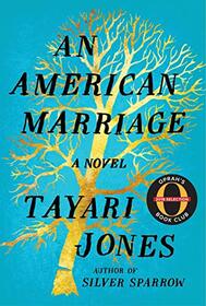 American Marriage, An: A Novel