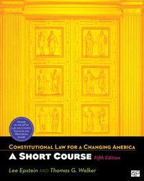 Constitutional Law for a Changing America: A Short Course, 5th Edition