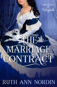 The Marriage Contract (Marriage by Fairytale) (Volume 1)