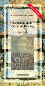 La Balada De La Carcel De Reading (Cuadernillos de Poesia)