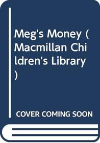 Meg's Money (Macmillan Children's Library)