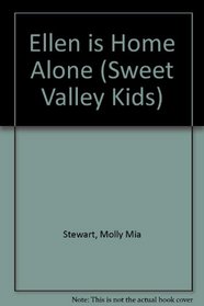 Ellen Is Home Alone (Sweet Valley Kids)