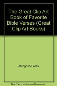 The Great Clip Art Book of Favorite Bible Verses