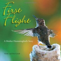 First Flight: A Mother Hummingbird's Story