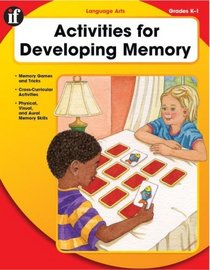 Activities For Developing Memory, Grades K-1