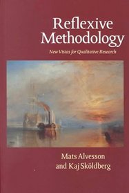 Reflexive Methodology : New Vistas for Qualitative Research