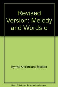 Revised Version: Melody and Words e