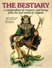 The Bestiary: A Compendium of Creatures and Beings from the Lost World of Atlantis (Atlantean Trilogy RPG)