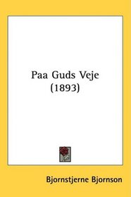 Paa Guds Veje (1893) (Norwegian Edition)