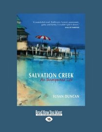 Salvation Creek (Volume 1 of 2) (EasyRead Large Edition): An Unexpected Life