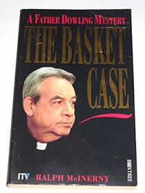 A Father Dowling Mystery: The Basket Case