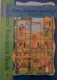 Non-Fiction Writing Scaffolds: Resource Book Year 4