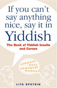 If You Can't Say Anything Nice, Say It In Yiddish