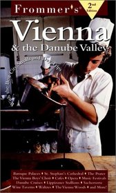 Frommer's Vienna and the Danube Valley (Frommer's Vienna  the Danube Valley)