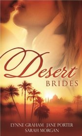 Desert Brides: WITH Innocent Bride... AND Disobedient Bride... AND Virgin Bride... (Mills and Boon Single Titles)
