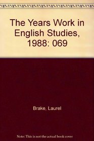 The Years Work in English Studies, 1988 (Year's Work in English Studies)