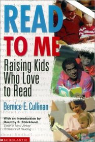 Read to Me: Raising Kids Who Love to Read