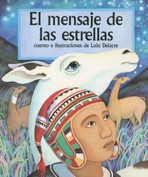 El Mensaje de las Estrellas (Rigby Pebble Soup Exploraciones) (Spanish Edition)