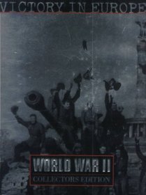 Victory in Europe (World War II Collectors Edition)