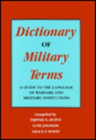 Dictionary of Military Terms: A Guide to the Language of Warfare and Military Institutions