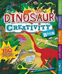 The Dinosaur Creativity Book: Games, Cut-Outs, Art Paper, Stickers, and Stencils (Creativity Books)