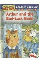 Arthur and the Bad-Luck Brain (Arthur Chapter Books)