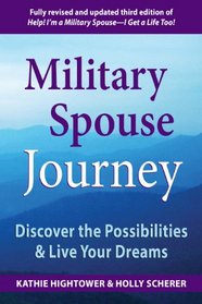 Military Spouse Journey: Discover the Possibilities & Live Your Dreams